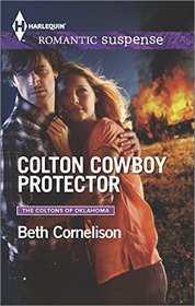 Colton Cowboy Protector (Coltons of Oklahoma, Bk 1) (Harlequin Romantic Suspense, No 1851)