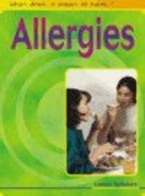 What Does it Mean to Have Allergies? (What does it mean to have/be..?)