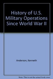 History of U.S. Military Operations Since Word War II