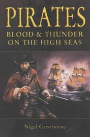 Pirates: Blood and Thunder on the High Seas