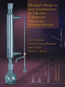 Modern Projects  and Experiments in Organic Chemistry: Miniscale and Williams on Microscale