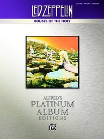 Led Zeppelin V -- Houses of the Holy: Piano/Vocal/Chords (Alfred's Platinum Album Editions)