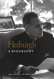 Hesburgh: A Biography