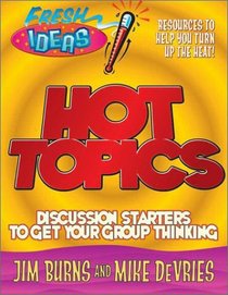 Hot Topics (Fresh Ideas Resource)