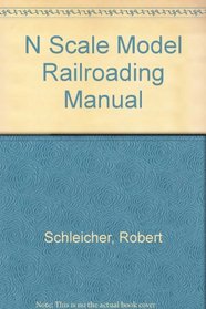 N Scale Model Railroading Manual