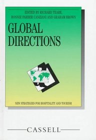 Global Directions: New Strategies for Hospitality and Tourism