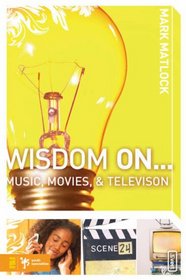 Wisdom On  Music, Movies & Television (Invert)