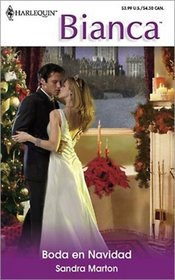 Boda En Navidad: (Wedding At Christmas) (Harlequin Bianca (Spanish)) (Spanish Edition)