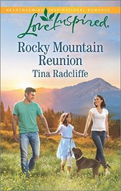 Rocky Mountain Reunion (Paradise, Bk 4) (Love Inspired, No 971)