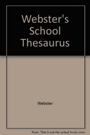 Webster's School Thesaurus