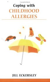 Coping With Childhood Allergies (Overcoming Common Problems)