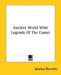 Ancient World Wide Legends Of The Comet