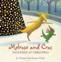 Melrose and Croc: Together at Christmas (Book & CD)
