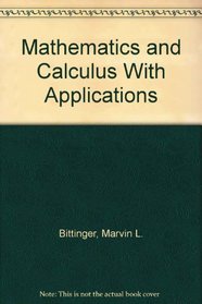 Mathematics and Calculus With Applications