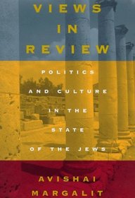 Views in Review: Politics and Culture in the State of the Jews