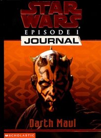 Star Wars Journals : Episode 1 #03: Darth Maul (Star Wars, Journals)