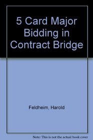 5 Card Major Bidding in Contract Bridge