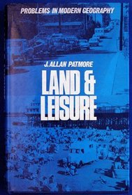 Land and Leisure (Problems in modern geography)