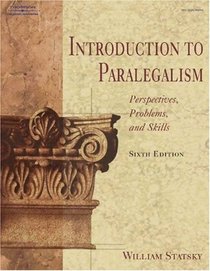 Introduction to Paralegalism: Perspectives, Problems, and Skills, 6E (West Legal Studies Series)