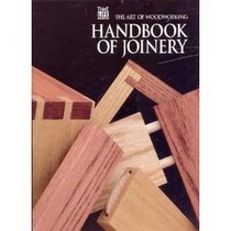 Handbook of Joinery (Art of Woodworking)
