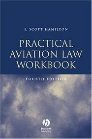 Practical Aviation Law, Fourth Edition: Workbook