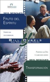 Fruto del Espiritu / Transformacion (Interacciones para grupos pequenos) (Spanish Edition)