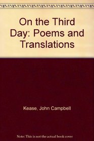 On the third day: Poems and translations