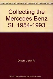 Collecting the Mercedes Benz Sl 1954-1993