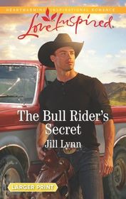 The Bull Rider's Secret (Colorado Grooms, Bk 3) (Love Inspired, No 1233) (Larger Print)