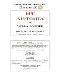 My Antonia (Classic Books on CD Collection) [UNABRIDGED]