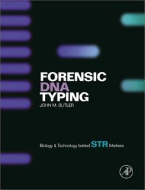 Forensic DNA Typing: Biology and Technology Behind STR Markers