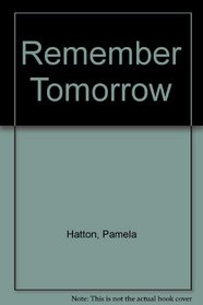Remember Tomorrow