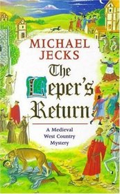 The Leper's Return (Medieval West Country, Bk 6)