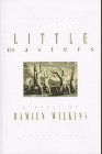Little Masters: A Novel