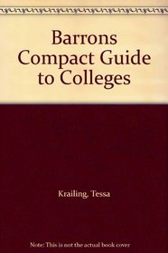 Barrons Compact Guide to Colleges (Barron's Compact Guide to Colleges)