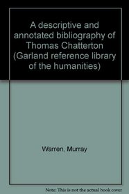 DES ANNOT BIB CHATTERT (Garland reference library of the humanities ; v. 49)