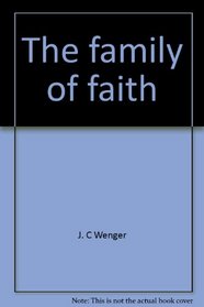 The family of faith (Mennonite Faith Series)