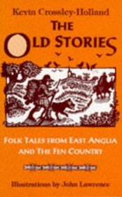 The old stories: Folk tales from East Anglia and the Fen country