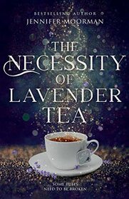The Necessity of Lavender Tea: Mystic Water Series Book 2