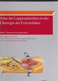 Atlas der Lappenplastiken in der Chirurgie der Extremitten.