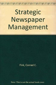 Strategic Newspaper Management