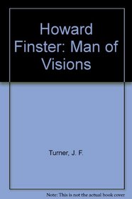 Howard Finster : Man of Visions