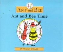 Ant and Bee Time