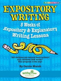 Expository Writing: 5 Weeks of Expository & Explanatory Writing Lessons