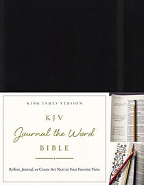 KJV, Journal the Word Bible, Hardcover, Black, Red Letter Edition: Reflect, Journal, or Create Art Next to Your Favorite Verses