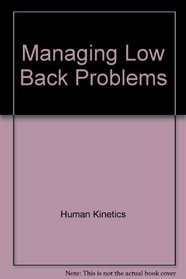 Managing Low Back Problems