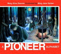 A Pioneer Alphabet (ABC Our Country)