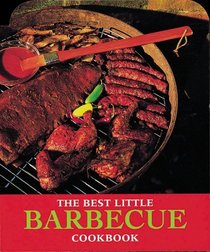 The Best Little Barbecue Cookbook (Best Little Cookbooks)
