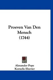 Proeven Van Den Mensch (1744) (Mandarin Chinese Edition)