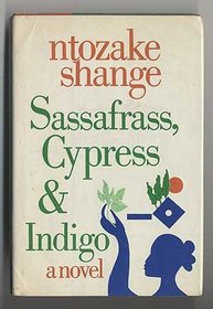 Sassafras, Cypress and Indigo